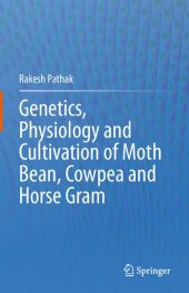 book Genetics, Physiology and Cultivation of Moth Bean, Cowpea and Horse Gram