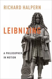 book Leibnizing: A Philosopher in Motion