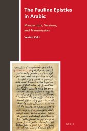 book The Pauline Epistles in Arabic: Manuscripts, Versions, and Transmission