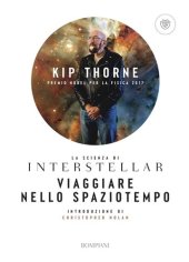 book Viaggiare nello spaziotempo. La scienza di Interstellar