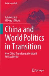 book China and World Politics in Transition: How China Transforms the World Political Order