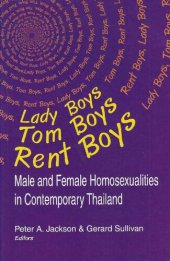 book Lady Boys, Tom Boys, Rent Boys. Male and Female Homosexualities in Contemporary Thailand