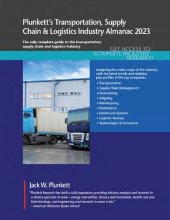 book Plunkett's Transportation, Supply Chain & Logistics Industry Almanac 2023: Transportation, Supply Chain & Logistics Industry Market Research, Statistics, Trends and Leading Companies