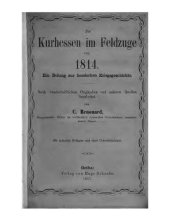 book Die Kurhessen im Feldzuge von 1814 : Ein Beitrag zur hessischen Kriegsgeschichte