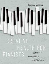 book Creative Health for Pianists: Concepts, Exercises & Compositions