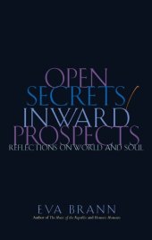 book Open Secrets / Inward Prospects: Reflections on World and Soul