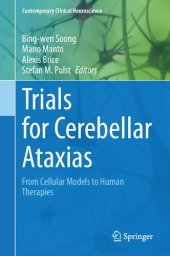 book Trials for Cerebellar Ataxias: From Cellular Models to Human Therapies