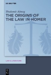 book The Origins of the Law in Homer