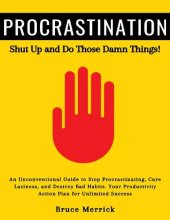 book Procrastination: Shut Up and Do Those Damn Things