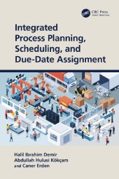 book Integrated Process Planning, Scheduling, and Due-Date Assignment