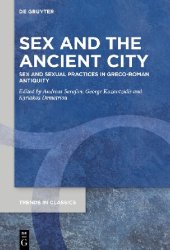 book Sex and the Ancient City: Sex and Sexual Practices in Greco-Roman Antiquity