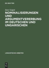 book Nominalisierungen und Argumentvererbung im Deutschen und Ungarischen