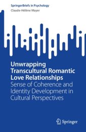 book Unwrapping Transcultural Romantic Love Relationships: Sense of Coherence and Identity Development in Cultural Perspectives