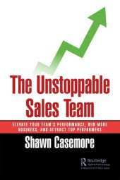 book The Unstoppable Sales Team: Elevate Your Team’s Performance, Win More Business, and Attract Top Performers