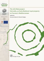 book The nEU-Med Project: Vetricella, an Early Medieval Royal Property on Tuscany's Mediterranean