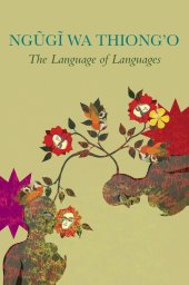 book The Language of Languages: Reflections on Translation