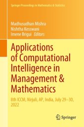 book Applications of Computational Intelligence in Management & Mathematics: 8th ICCM, Nirjuli, AP, India, July 29–30, 2022