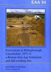 book Excavations at Billingborough, Lincolnshire, 1975-8: A Bronze-Iron Age Settlement and Salt-Working Site