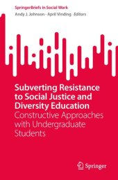 book Subverting Resistance to Social Justice and Diversity Education: Constructive Approaches with Undergraduate Students