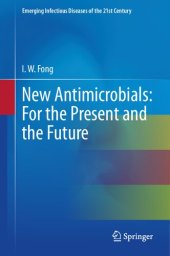 book New Antimicrobials: For the Present and the Future