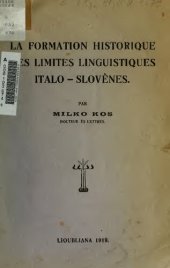 book La formation historique des limites linguistiques italo-slovènes