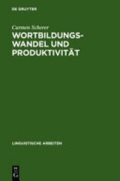 book Wortbildungswandel und Produktivität: Eine empirische Studie zur nominalen '-er'-Derivation im Deutschen