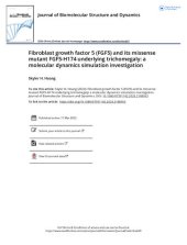 book Fibroblast growth factor 5 FGF5 and its missense mutant FGF5 H174 underlying trichomegaly a molecular dynamics simulation investigation