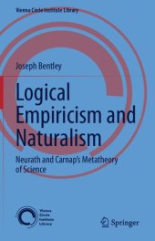 book Logical Empiricism and Naturalism: Neurath and Carnap’s Metatheory of Science