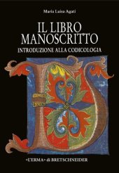 book Il libro manoscritto. Introduzione alla codicologia