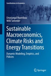 book Sustainable Macroeconomics, Climate Risks and Energy Transitions: Dynamic Modeling, Empirics, and Policies