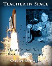 book Teacher in Space: Christa McAuliffe and the Challenger Legacy