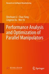 book Performance Analysis and Optimization of Parallel Manipulators