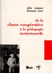 book De la classe coopérative à la pédagogie institutionnelle