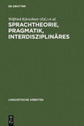 book Sprachtheorie, Pragmatik, Interdisziplinäres: Akten des 19. Linguistischen Kolloquiums : Vechta 1984, Bd. 2