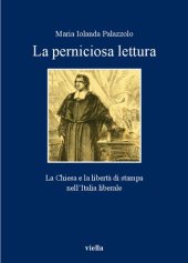 book Perniciose letture. La Chiesa e la libertà di stampa nell'Italia liberale