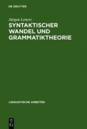 book Syntaktischer Wandel und Grammatiktheorie: eine Untersuchung an Beispielen aus der Sprachgeschichte des Deutschen