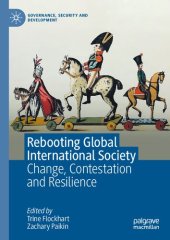 book Rebooting Global International Society: Change, Contestation and Resilience