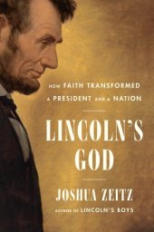 book Lincoln's God: How Faith Transformed a President and a Nation