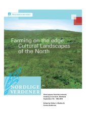 book Farming on the Edge: Cultural Landscapes of the North: Some Features of the Neolithic of Shetland. Short Papers from Network Meeting in Lerwick, Shetland, September 7th-10th 2010