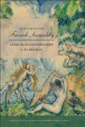 book Histories of French Sexuality: From the Enlightenment to the Present