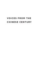 book Voices from the Chinese Century: Public Intellectual Debate from Contemporary China