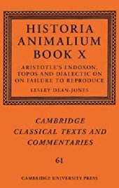 book Historia Animalium, Book X: Endoxon, Topos and Dialectic. On ὑπὲρ τοῦ μὴ γεννᾶν: On Failure to Reproduce