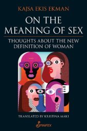 book On the Meaning of Sex: Thoughts about the New Definition of Woman