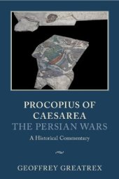 book Procopius of Caesarea: The Persian Wars: A Historical Commentary