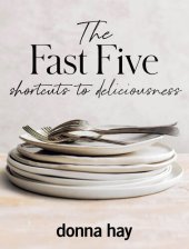 book The Fast Five: Shortcuts to Deliciousness