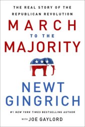 book March to the Majority: The Real Story of the Republican Revolution