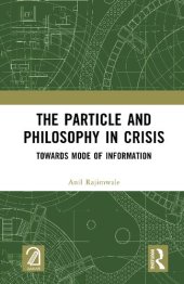 book The Particle and Philosophy in Crisis: Towards Mode of Information