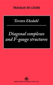 book Diagonal complexes and F-gauge structures (Travaux en cours)