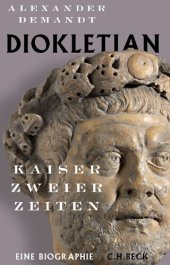 book Diokletian: Kaiser zweier Zeiten