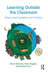 book Learning Outside the Classroom: Theory and Guidelines for Practice